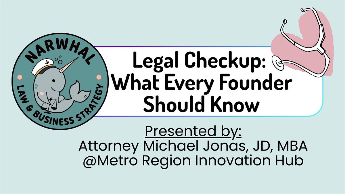 Legal Checkup: What Every Founder Should Know