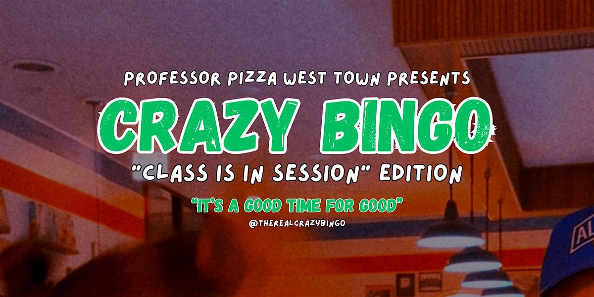CRAZY BINGO - "Class Is In Session" Edition