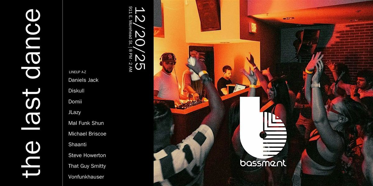 Bassment: The Last Dance