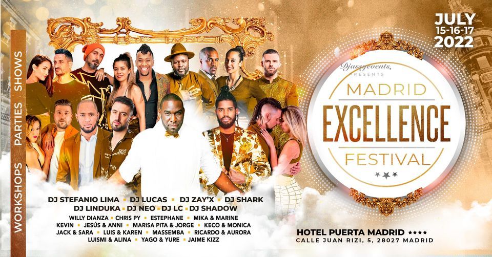 Madrid Excellence Festival 2022 \u2605\u2605 15-16-17 de Julio \u2605\u2605