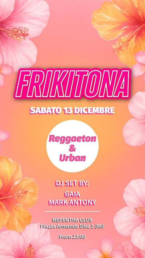 FRIKITONA at Nepentha - Sabato 13 dicembre