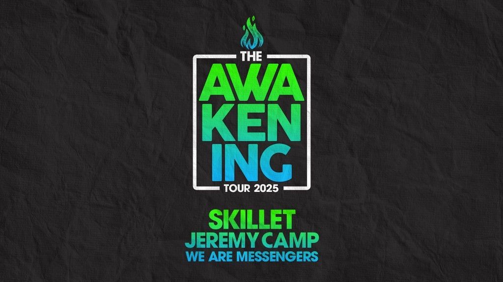 Skillet, Jeremy Camp, We Are Messengers:  The Awakening Tour
