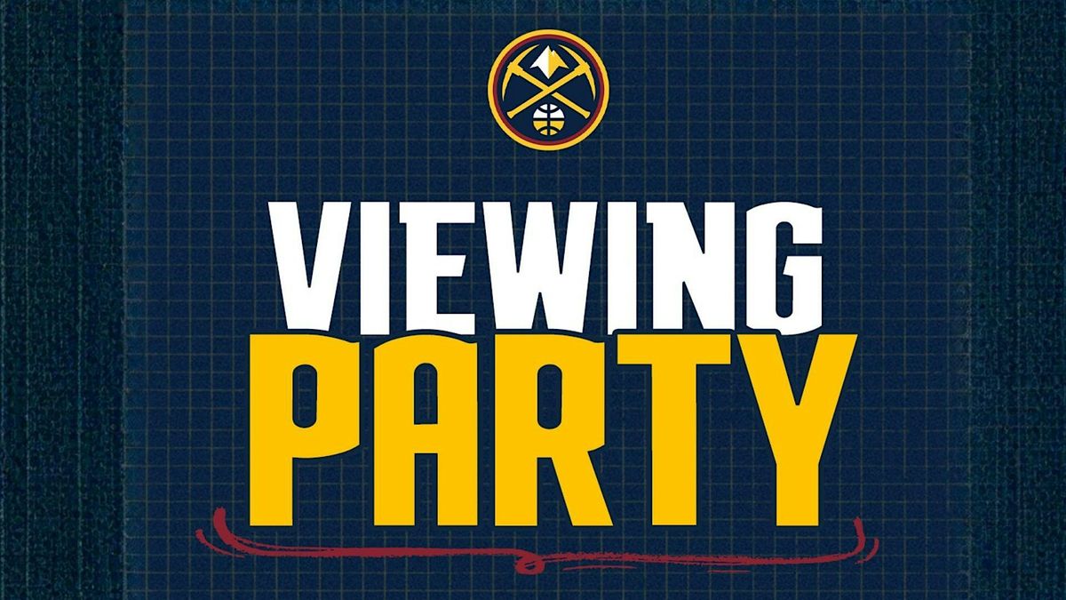 Official Nuggets Viewing Party