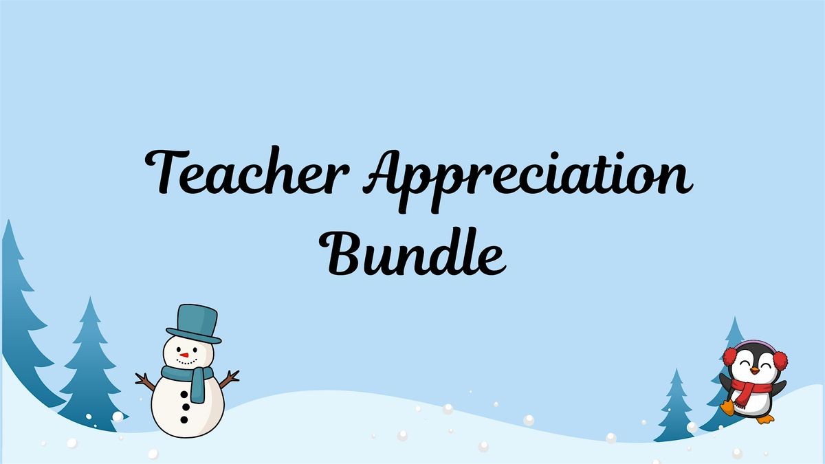 Teacher Appreciation Bundle