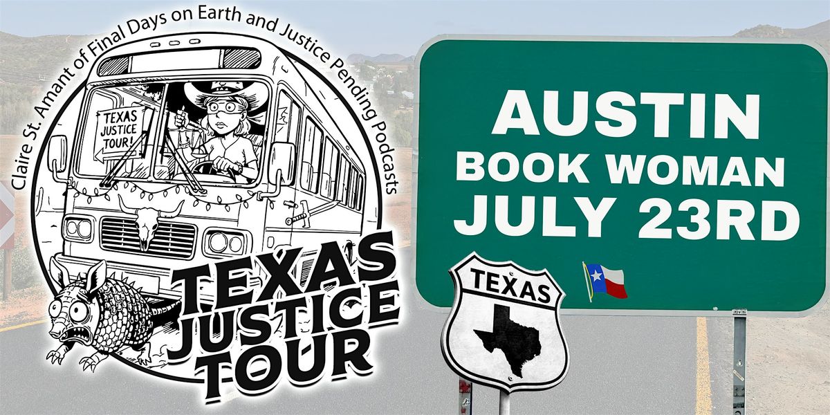 TEXAS JUSTICE TOUR: True Crime Event at BookWoman in Austin, TX