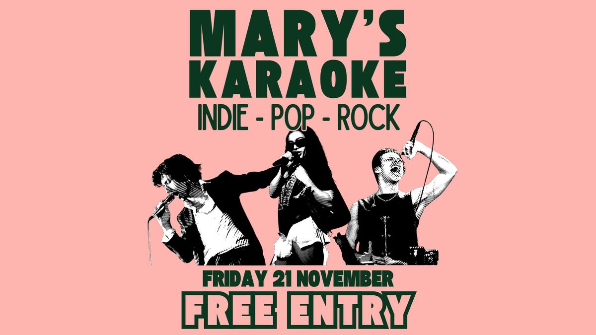 MARY'S KARAOKE - Free Entry!