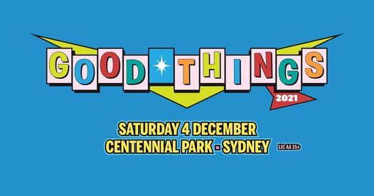 Good Things Festival 2021 \/\/ Sydney \/\/ Save the Date