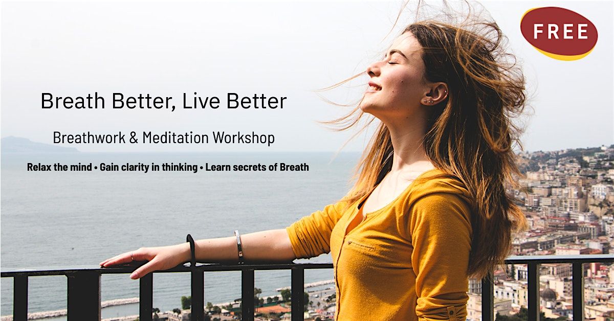 Breathe Better, Live Better Session : An Intro to The Art of Living Part I