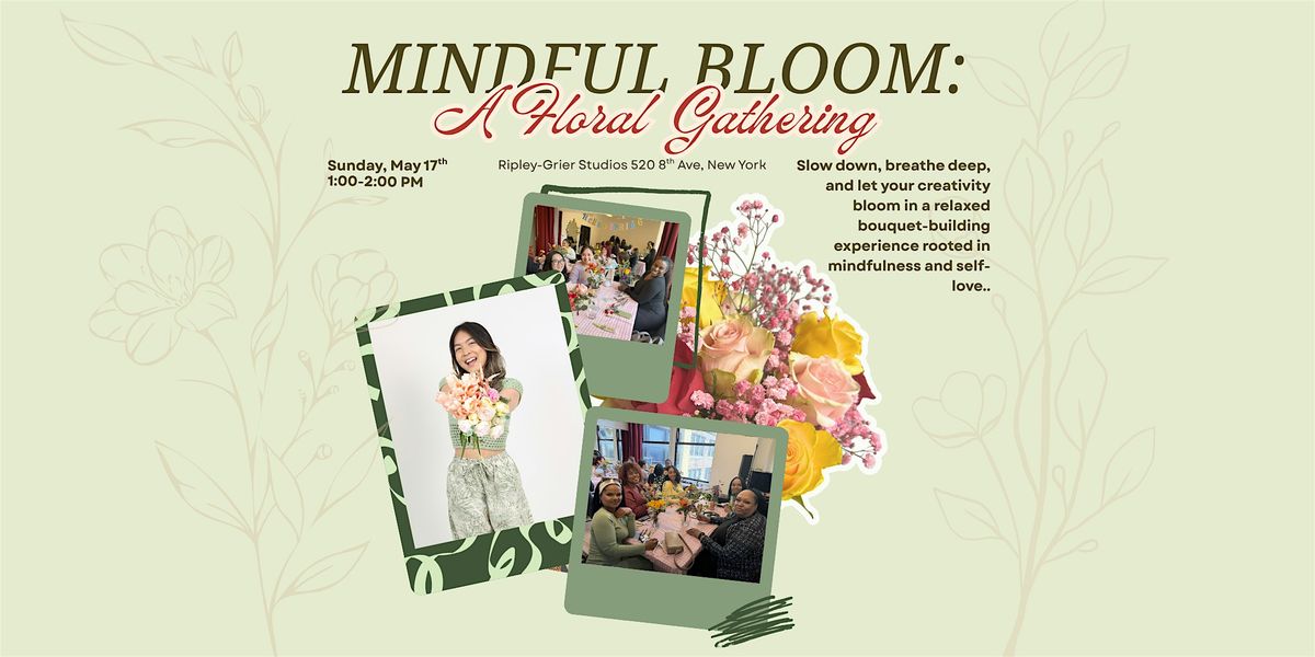 Mindful Bloom: A Floral Gathering