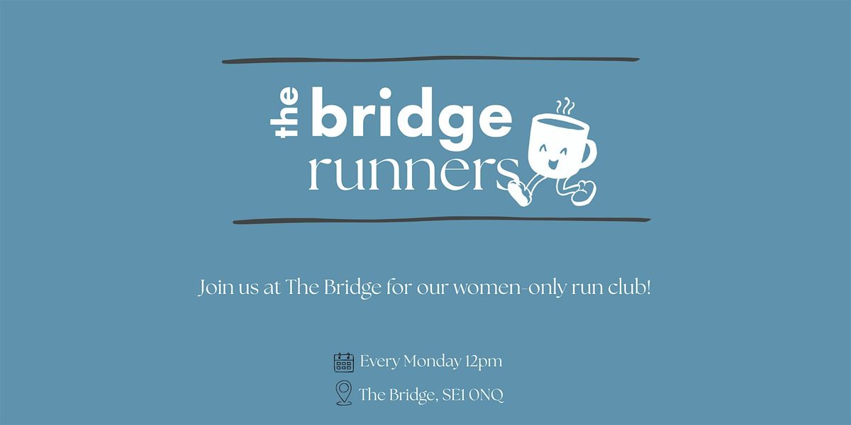 Bridge Runners: weekly run