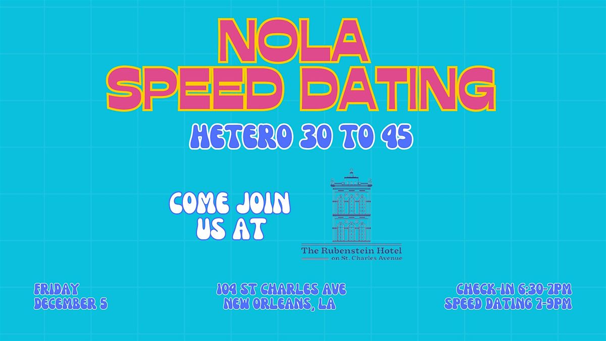 12\/5 - NOLA Speed Dating @ Rubenstein Hotel