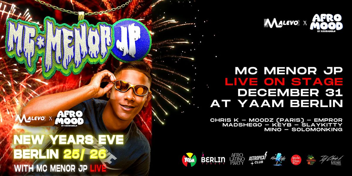 NEW YEARS EVE WITH MC MENOR LIVE ON STAGE - YAAM BERLIN
