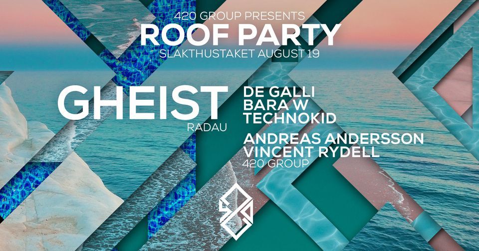 420 ROOF PARTY GHEIST (Hybrid DJ set) De Galli Slakthustaket