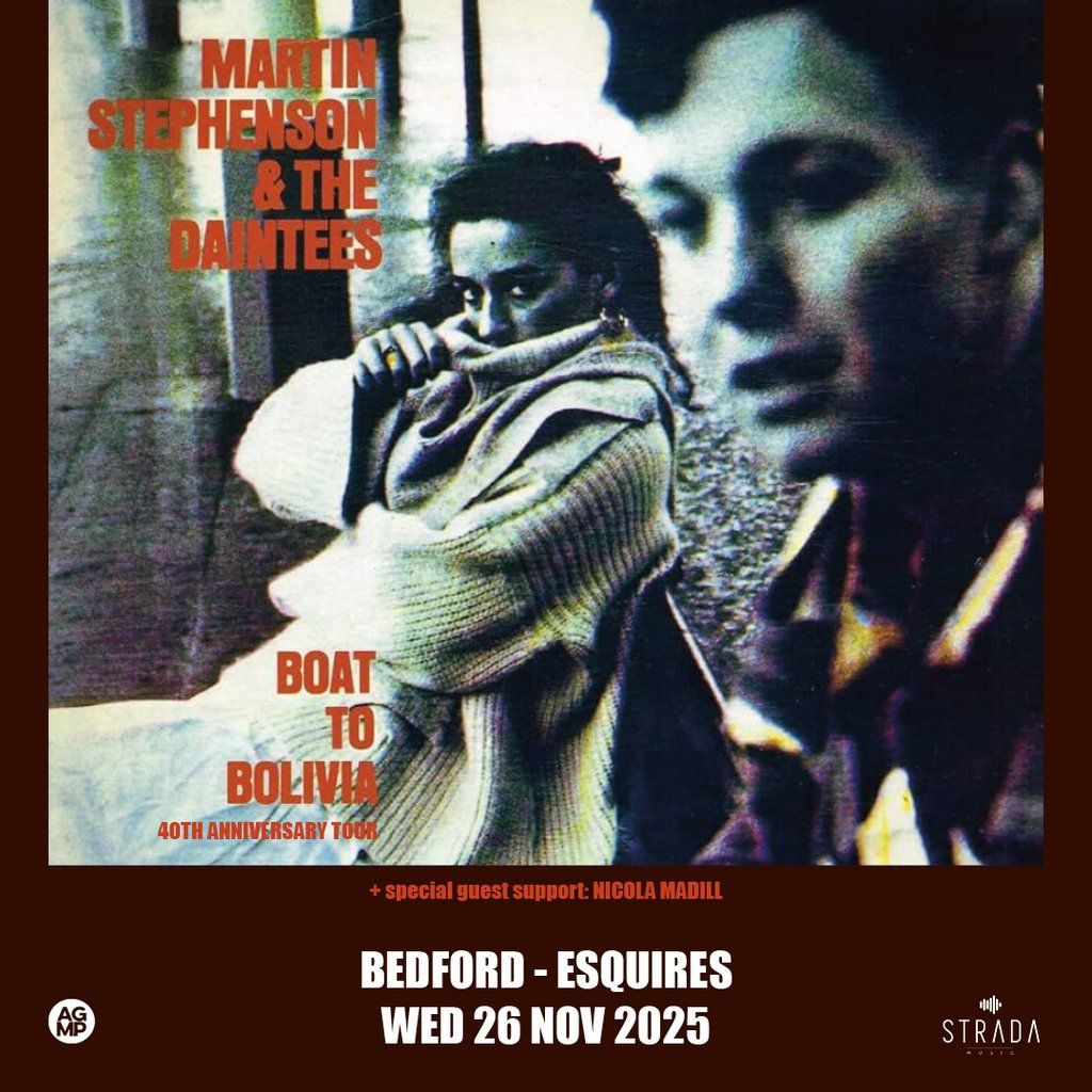 Martin Stephenson & The Daintees 'Boat To Bolivia'
