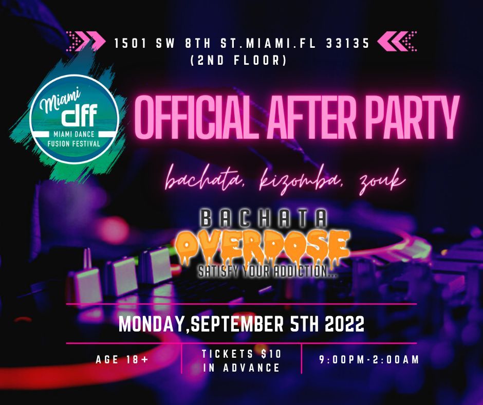 Miami Dance Fusion Festival After Party 1501 SW 8th St, Miami, FL