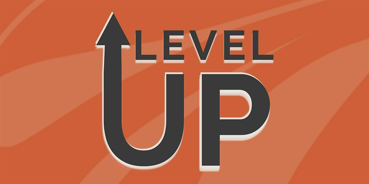 Level Up (Sermon Series)