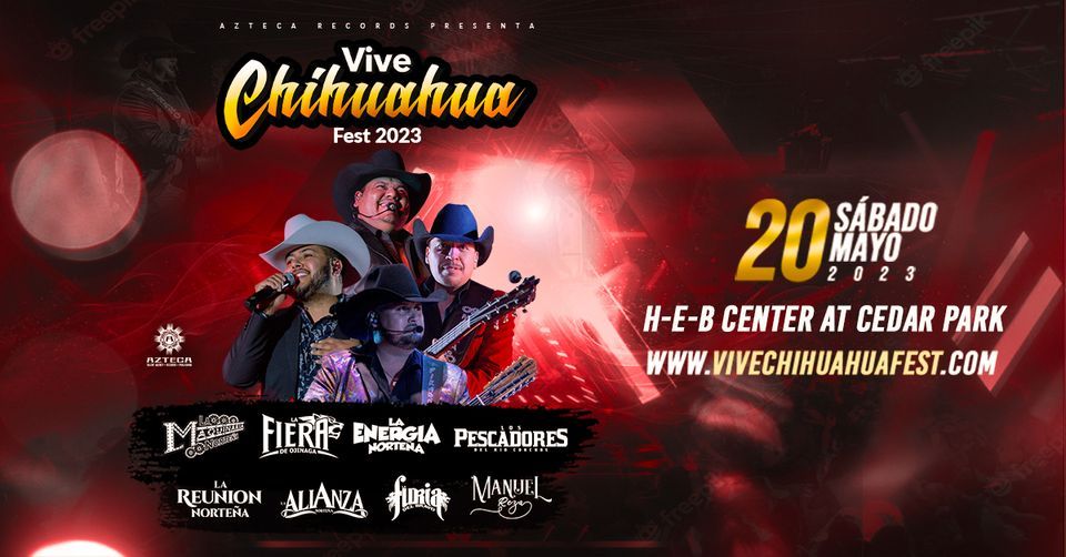 Vive Chihuahua Fest 2023 HEB Center at Cedar Park May 20, 2023