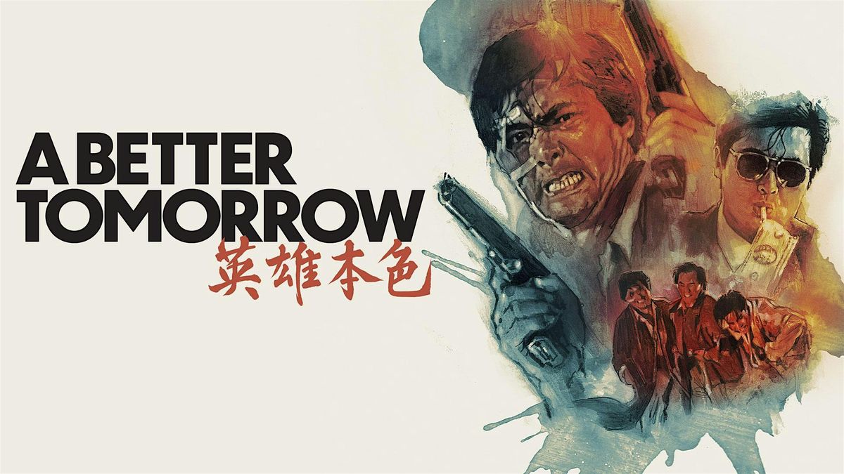 A Better Tomorrow - Hong Kong Cinema Classics
