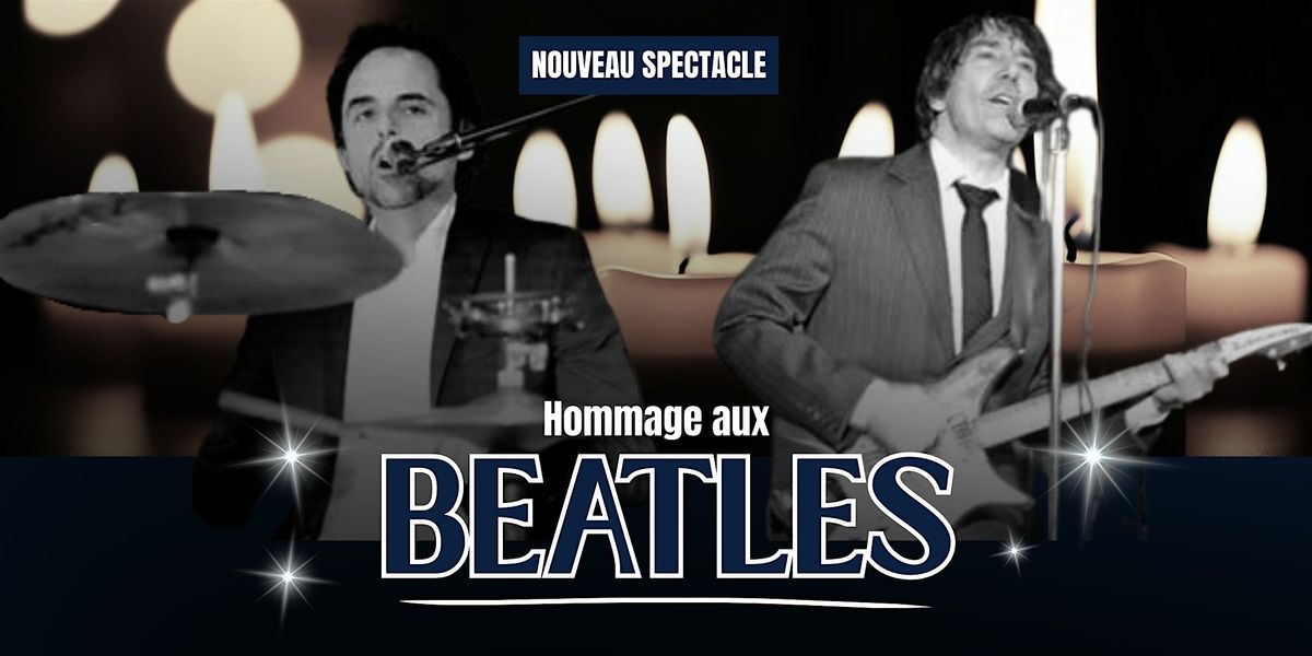 Gatineau : samedi 25 juillet 2026 - 19h30 - Hommage aux Beatles