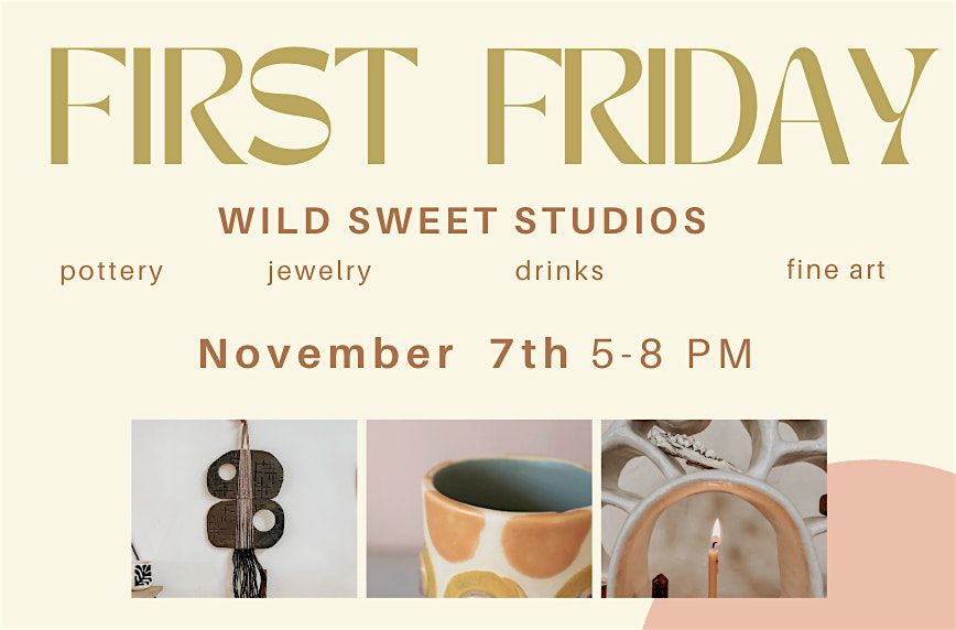 First Friday at Wild Sweet Studios