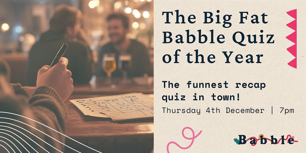 The Big Fat Babble Quiz of the Year