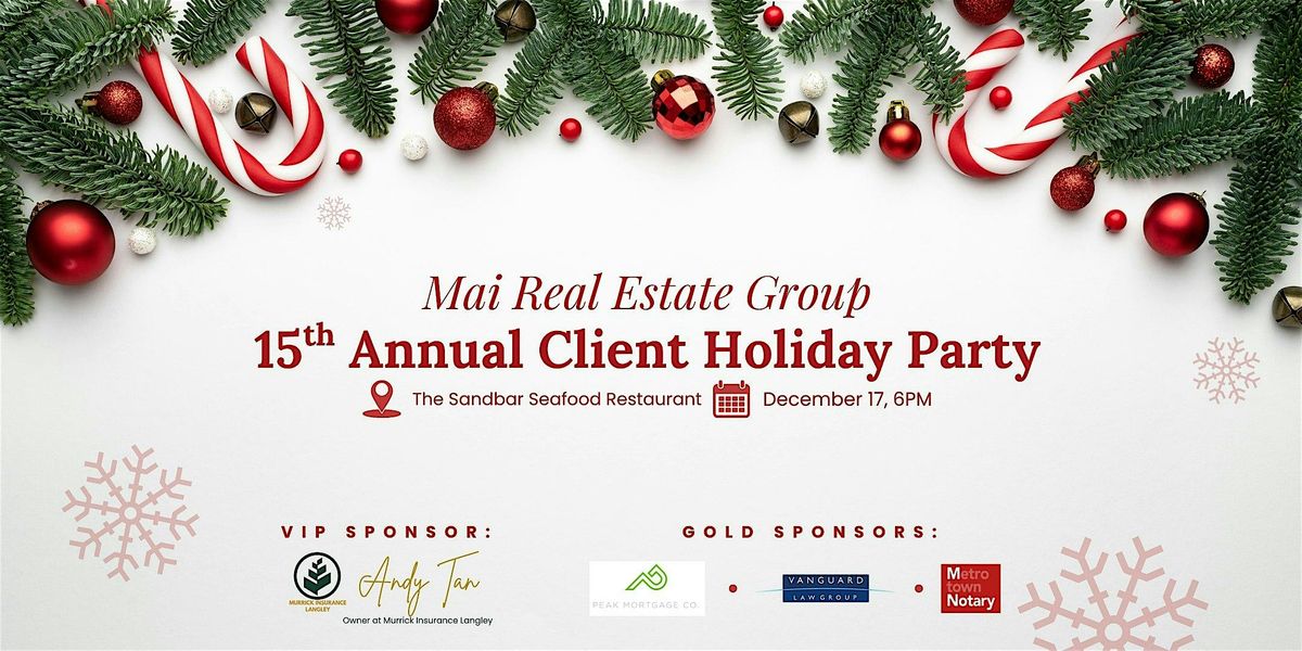 Mai Real Estate Group 15th Annual Client Holiday Party