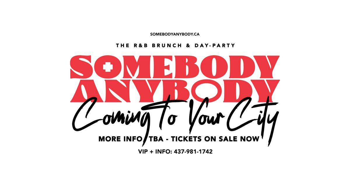 Somebody Anybody - RnB Brunch & Day-Party @ Zama MTL (MONTREAL EDITION)