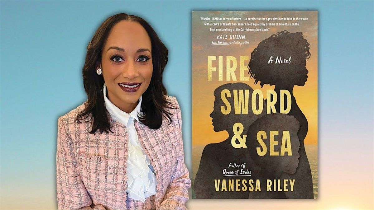 Swashbuckling Heroines and High Seas Adventures with Novelist Vanessa Riley
