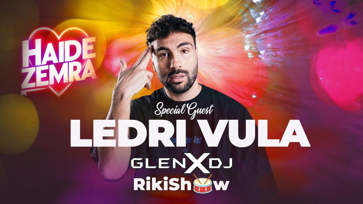 LEDRI VULA - BEST BALKAN PARTY IN LONDON