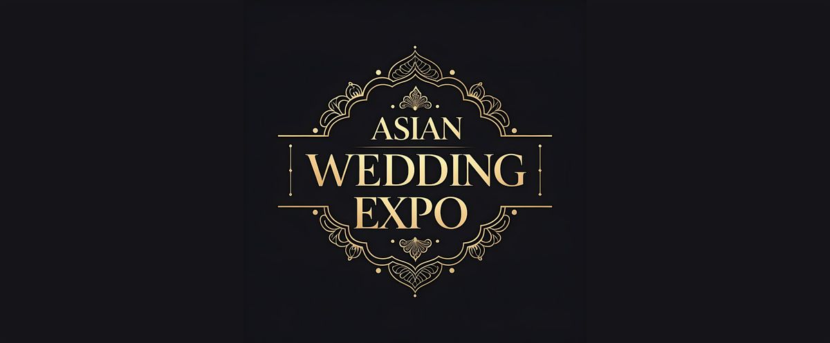 Newcastle Asian Wedding Expo 2026 - Free Bridal & Wedding Planning Showcase