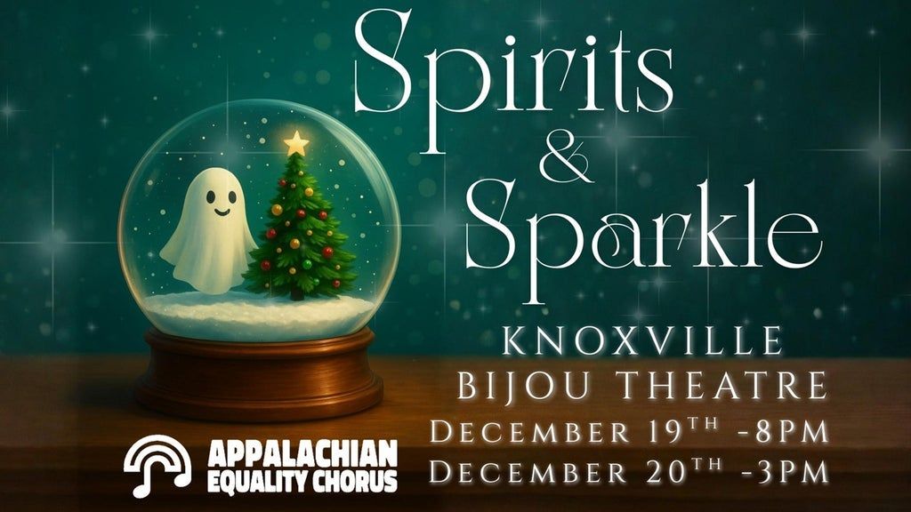 Appalachian Equality Chorus: Spirits & Sparkle