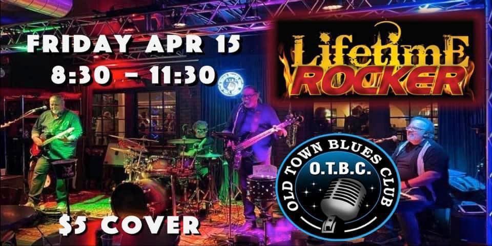 Lifetime Rocker returns to The Old Town Blues Club! 21+ $5 Cover | Old ...