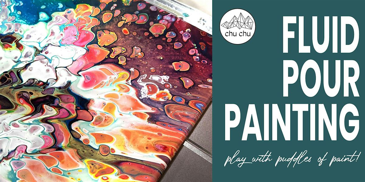 Fluid Pour Painting