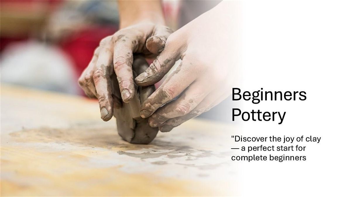 Pottery for Beginners  Daytime - Bury St Edmunds
