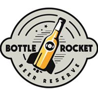 Bottle Rocket Beer Reserve