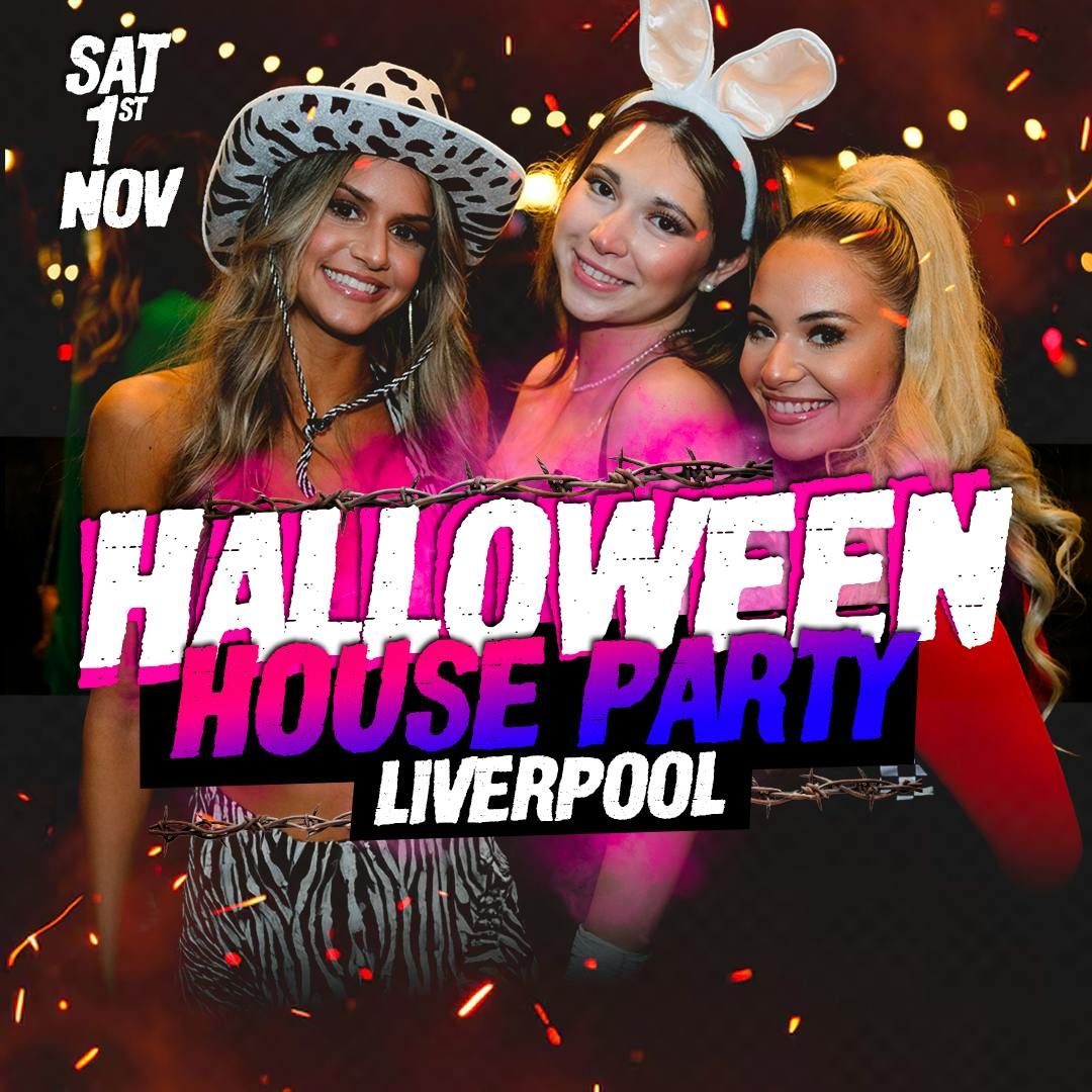 Halloween House Party Sat 1st November Liverpool