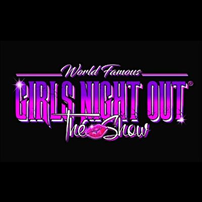 Girls Night Out the Show