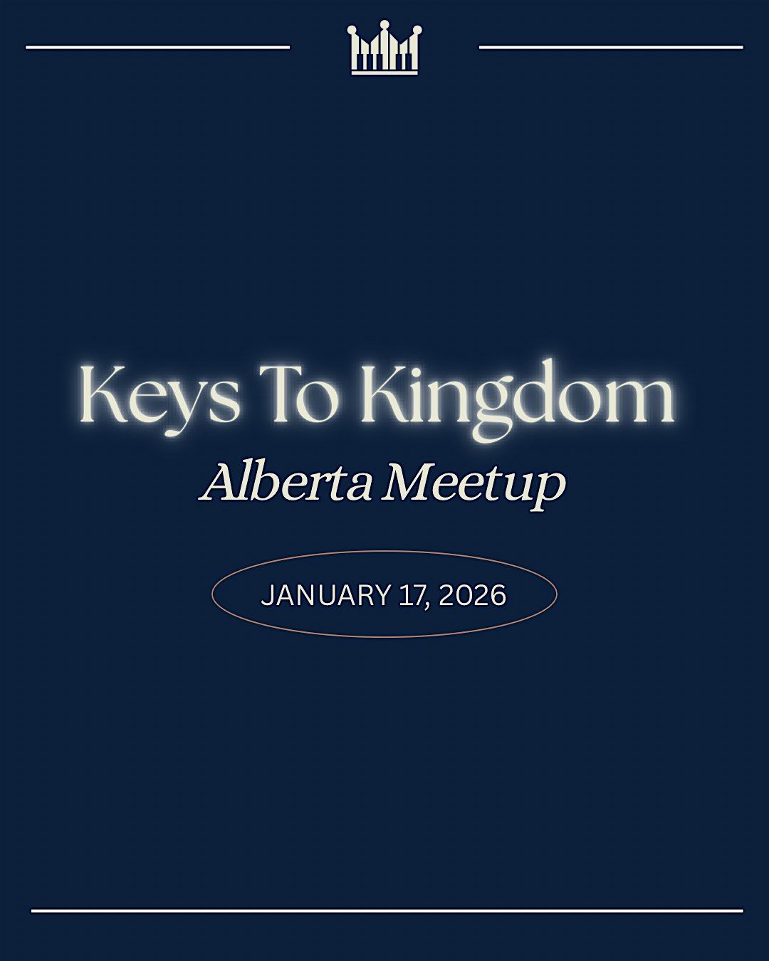 Keys To Kingdom - Alberta Meetup