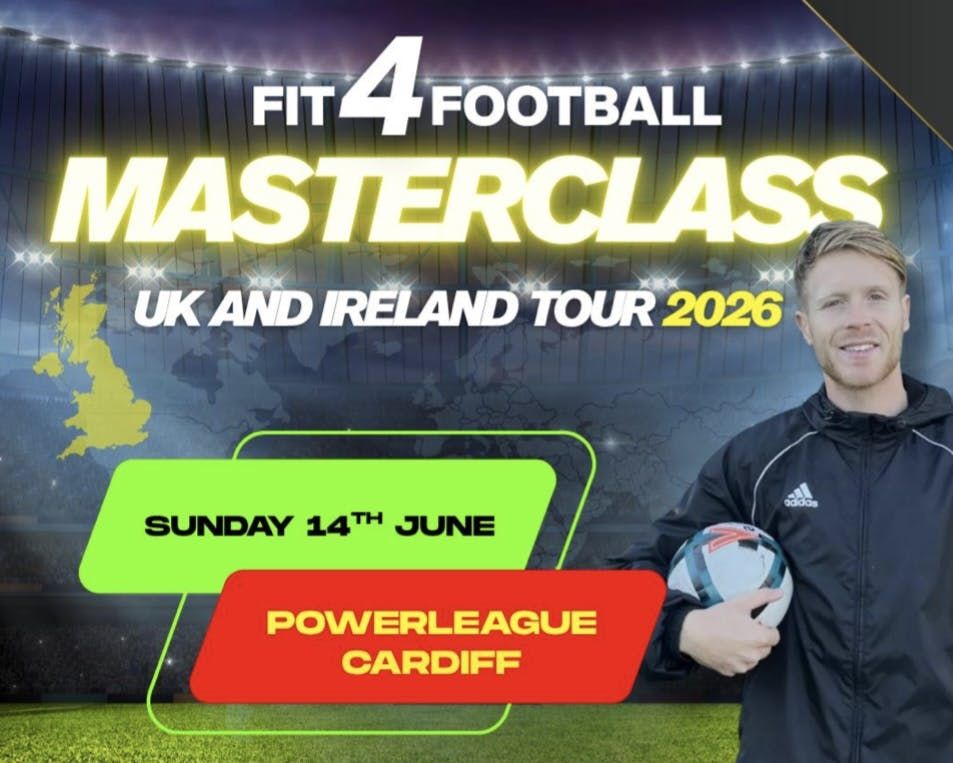 FIT4FOOTBALL - MASTERCLASS CARDIFF - 14\/6\/26 - U8\/U9\/U10