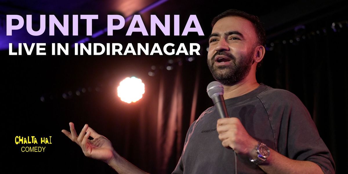 Punit Pania Live in Indiranagar