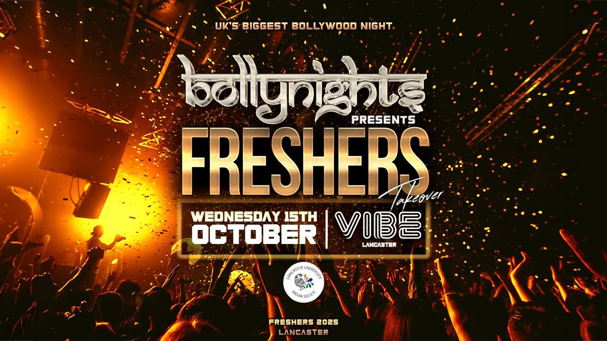 Lancaster Bollynights - Freshers Takeover | Wednesday 15th October | VIBE Nightclub