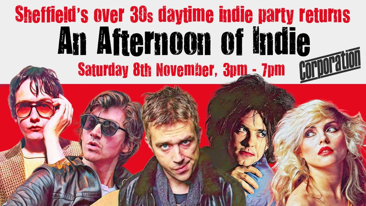 SHEFFIELD: An Afternoon of indie - Indie for the over 30s: 8th November, 3pm-7pm