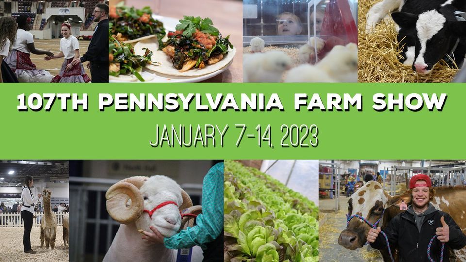 2023 Pennsylvania Farm Show Pennsylvania Farm Show Complex and Expo