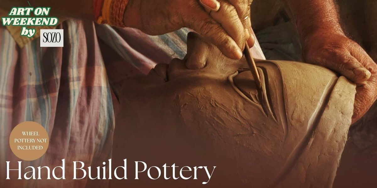 HAND BUILD POTTERY