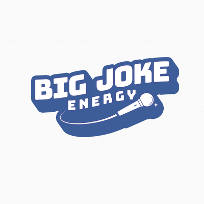 Big Joke Energy