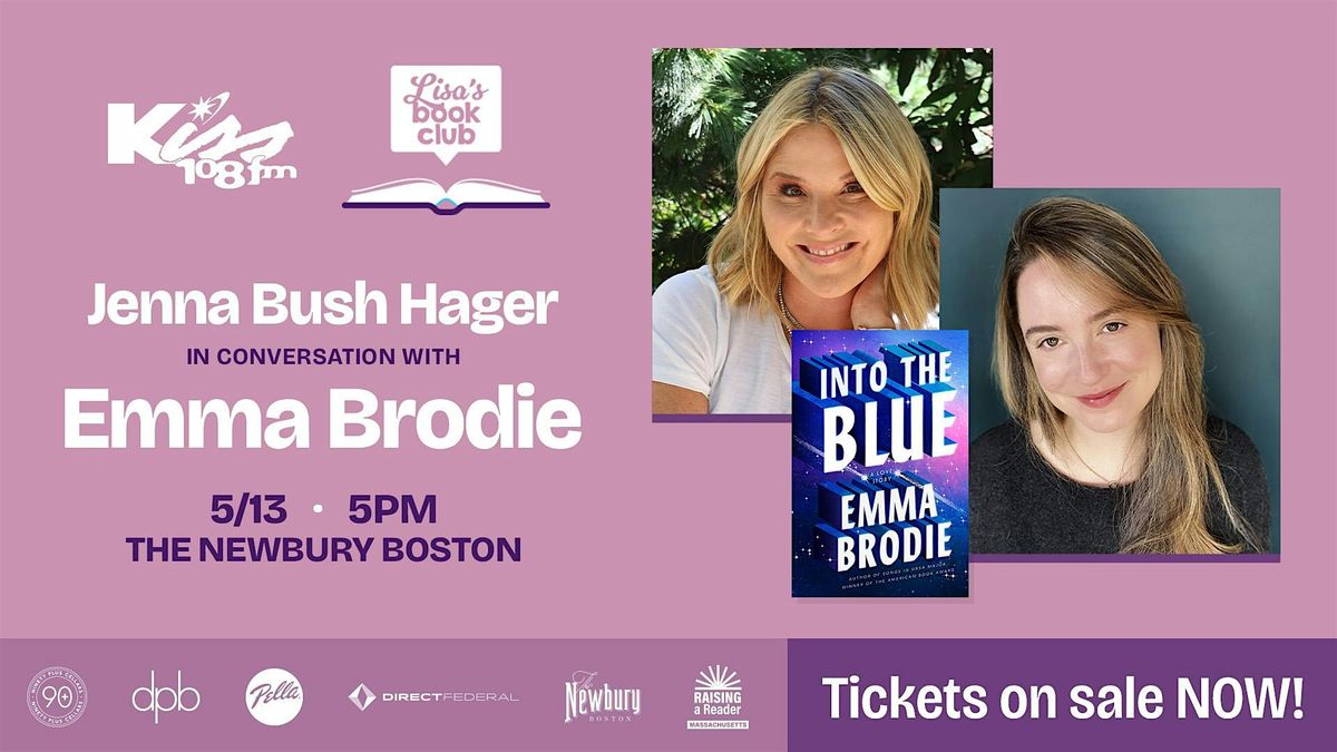 Kiss 108\u2019s Lisa's Book Club Featuring Emma Brodie, With Jenna Bush Hager