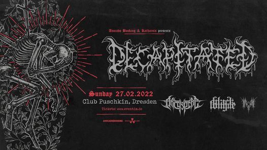 Decapitated + Archspire + Black Tongue + Inferi | Club Puschkin Dresden ...