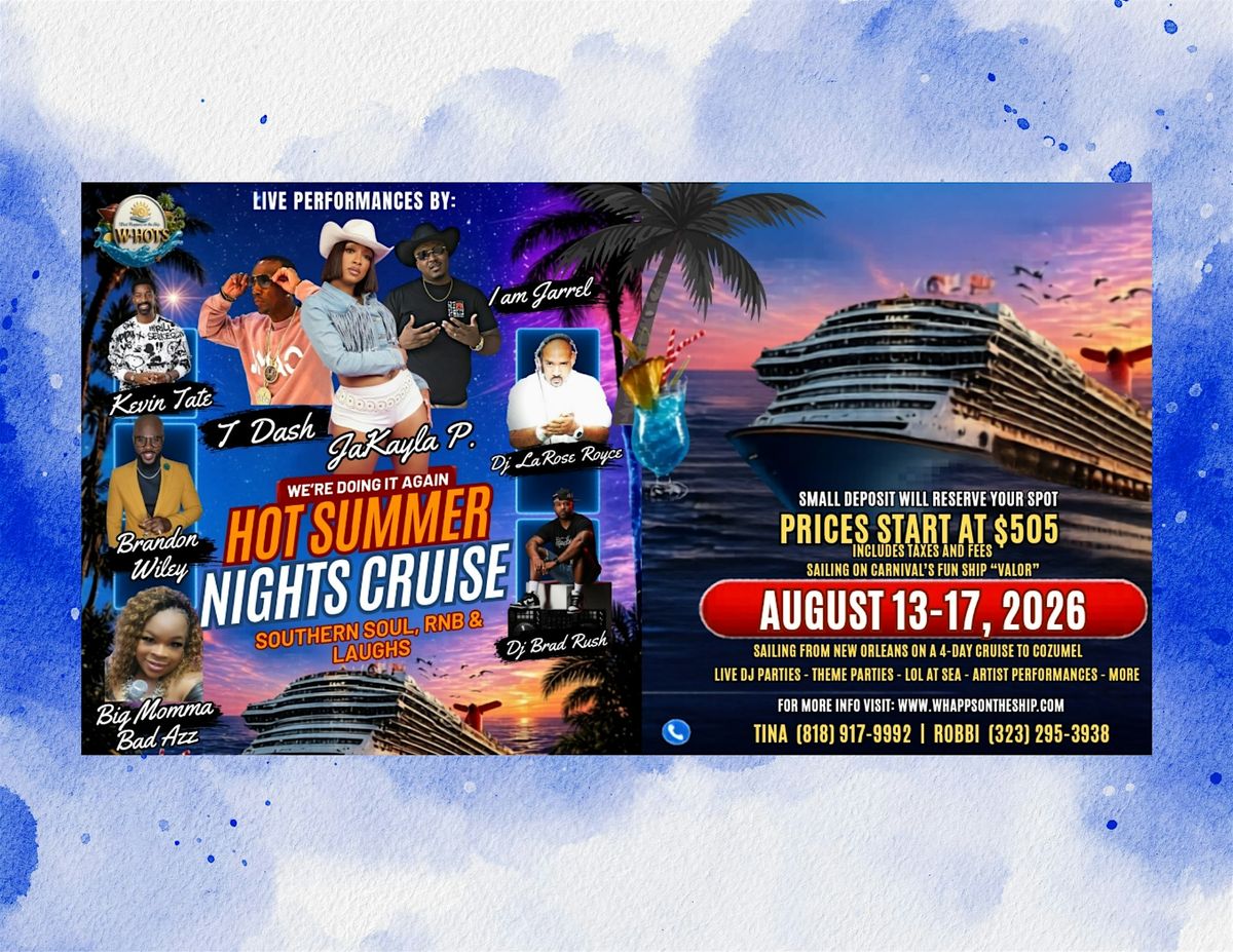 2026 HOT SUMMER NIGHTS 4-DAY CRUISE(SOUTHERN SOUL RnB & LAUGHS)
