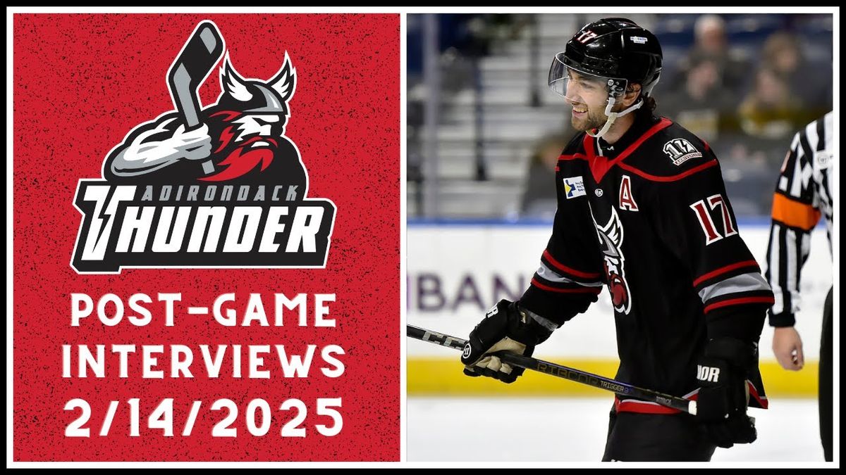 Adirondack Thunder vs. Trois-Rivieres Lions