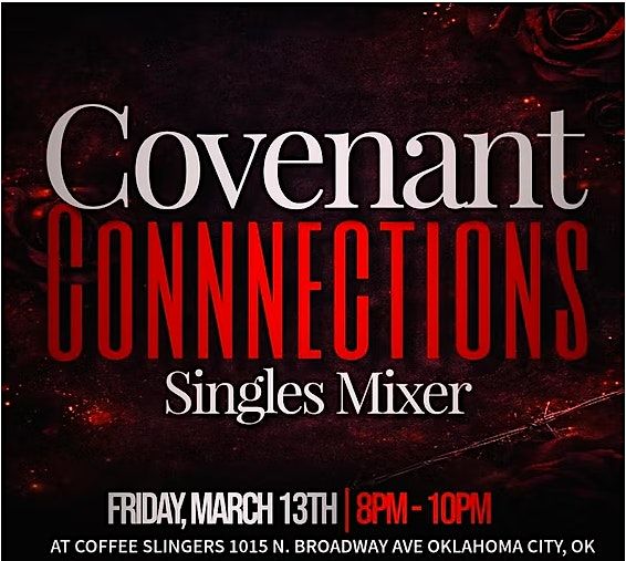Covenant Connections - Singles Mixer | 21+ Event